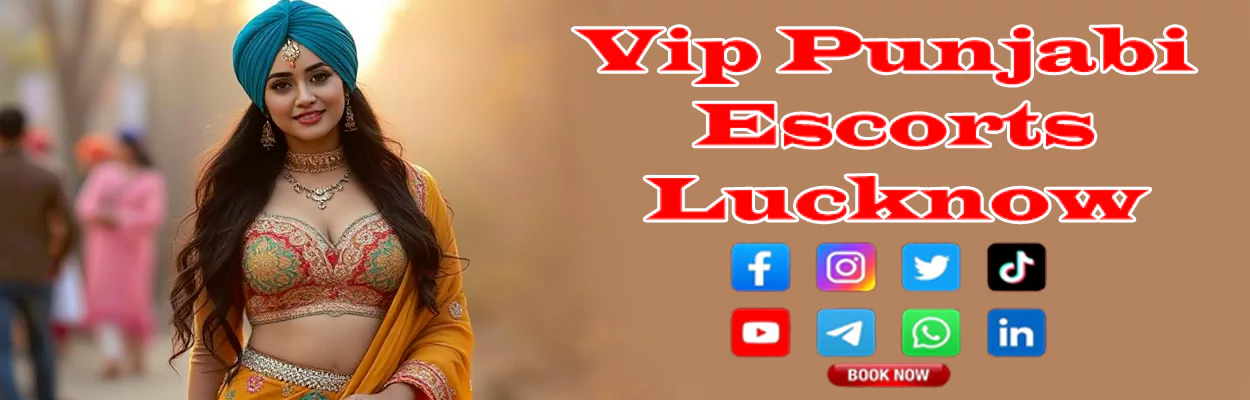 Punjabi Escorts Service In Lucknow