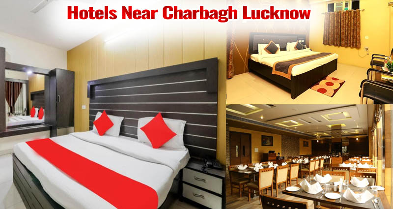 Hotels Near Charbagh Lucknow