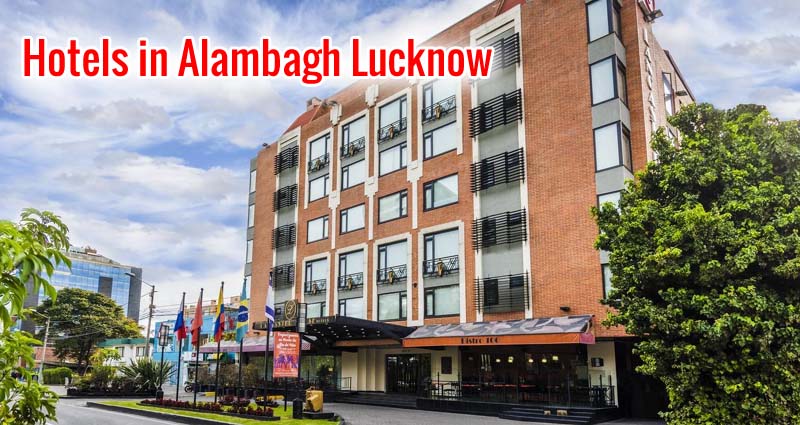 Hotels in Alambagh Lucknow